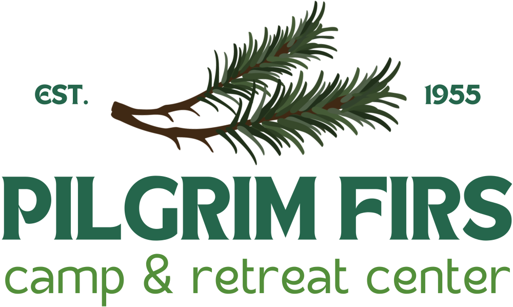 PILGRIM FIRS CAMP & RETREAT CENTER